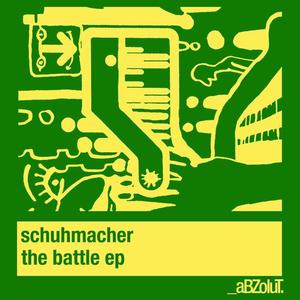 Schuhmacher《The Battle(Original Mix Edit)》[MP3_LRC]