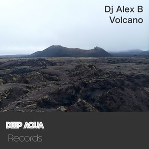 Dj Alex B《Volcano(Original Mix)》[MP3_LRC]