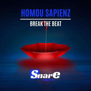 Homou Sapienz《Break The Beat(Original Mix)》[MP3_LRC]