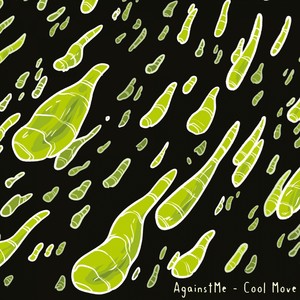 AgainstMe - Cool Move