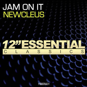 Newcleus《Jam On It》[MP3_LRC]