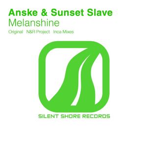 Anske&Sunset Slave《Melanshine(N&R Project Remix)》[MP3_LRC]