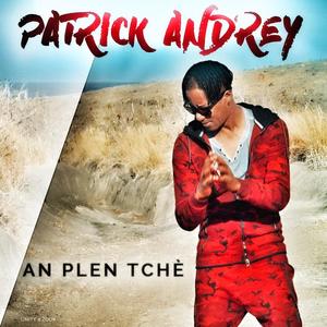 Patrick Andrey《An plen tchè》[MP3_LRC]