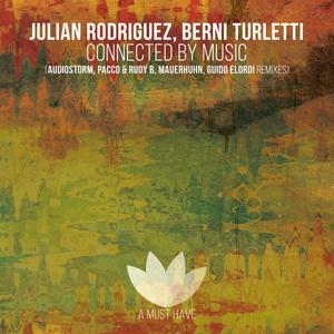 Berni Turletti&Julian Rodriguez《Connected by Music(Mauerhuhn Remix)》[MP3_LRC]