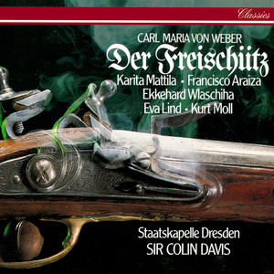 Eva Lind&Karita Mattila&Staatskapelle Dresden&Sir Colin Davis《Act III: Dialogue "Agathe, du bist ja so wehmütig"》[MP3_LRC]