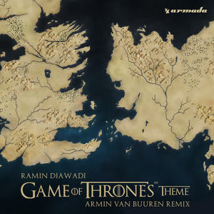 Ramin Djawadi&Armin van Buuren《Game Of Thrones Theme(Armin van Buuren Extended Remix)》[MP3_LRC]