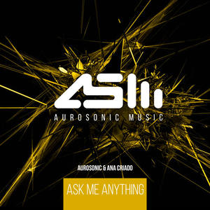 Aurosonic&Ana Criado《Ask Me Anything》[MP3_LRC]