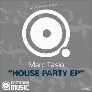 Marc Tasio《House Party(Original Mix)》[MP3_LRC]