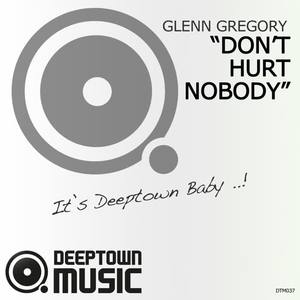 Glenn Gregory&Lifford Shillingford《Don't Hurt Nobody(Ricky Pellegrino Remix)》[MP3_LRC]