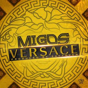 Migos《Versace》[MP3_LRC]