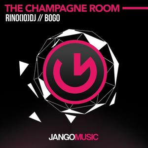 Rino(Io)DJ&Bogo《The Champagne Room(Club Edit)》[MP3_LRC]