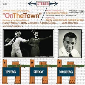 Leonard Bernstein&John Reardon&On the Town Orchestra (1960)《Act I: Lonely Town - High School Girls - Pas de deux(2017 Remastered Version)》[MP3_LRC]