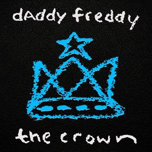 Daddy Freddy《The Crown(David Morales Royal Ragga Mix)》[MP3_LRC]