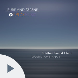 Liquid Ambiance&Spiritual Sound Clubb《Quiet Aura(Original Mix)》[MP3_LRC]