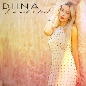 Dina《I'm Not A Fool》[MP3_LRC]