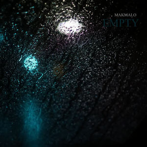 Makmalo《Empty》[MP3_LRC]