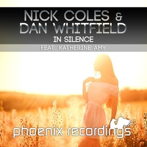 Nick Coles&Dan Whitfield&Katherine Amy《In Silence(Extended Mix)》[MP3_LRC]