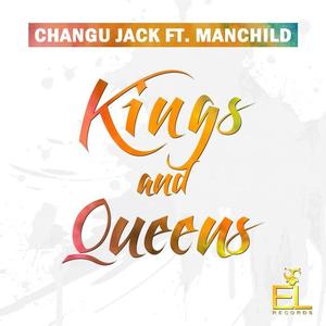 Changu Jack&MANCHILD《Kings and Queens(Koi San Remix)》[MP3_LRC]