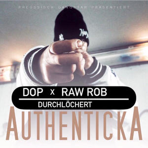 dOP&RawRob&Preussisch Gangstar《Durchlöchert(Explicit)》[MP3_LRC]