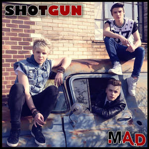 M.A.D《Shotgun(Michaels Version)》[MP3_LRC]