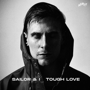 Sailor & I《Tough Love(Aril Brikha Remix)》[MP3_LRC]