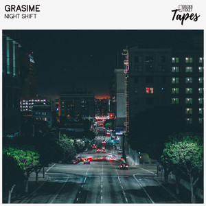 Grasime&Golden Ticket Tapes - Night Shift