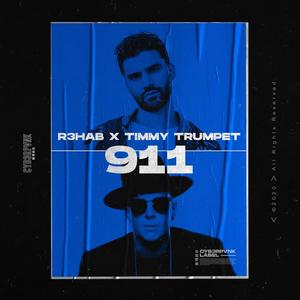 R3HAB&Timmy Trumpet《911》[MP3_LRC]