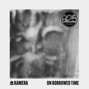 Kamera《On Borrowed Time(Club Edit)》[MP3_LRC]