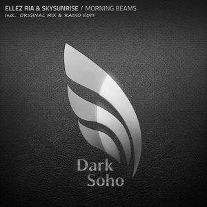 Ellez Ria&Skysunrise《Morning Beams(Radio Edit)》[MP3_LRC]