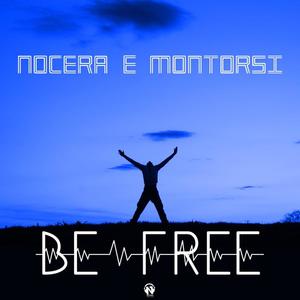 Alex Nocera&Montorsi《Be Free(KK Radio Edit)》[MP3_LRC]