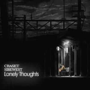 Sibewest&Craset&Andrey Vyalykh&Alexander Craset《Lonely Thoughts》[MP3_LRC]