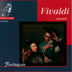 Florilegium&Antonio Vivaldi - III. Allegro