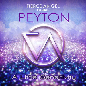 Peyton《A Little Sensitivity(Ek Angelic Mix)》[MP3_LRC]