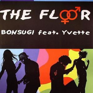 Bonsugi&YVETTE《The Floor(House Noise Mix)》[MP3_LRC]