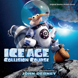 John Debney《Ice Age: Collision Course End Credits(Soundtrack Edit)》[MP3_LRC]