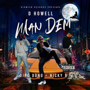 D Howell&ding dong&Nicky B《Man Dem(Explicit)》[MP3_LRC]