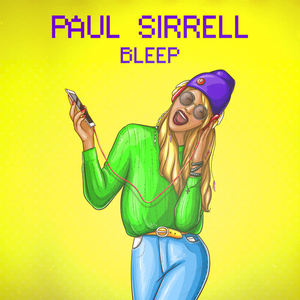 Paul Sirrell《Bleep(Original Mix)》[MP3_LRC]