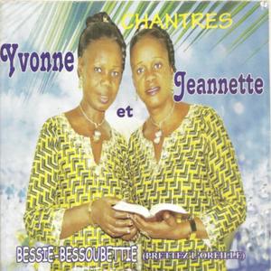 Yvonne&Jeannette《Bessie Bessou Betie(Chantres)》[MP3_LRC]