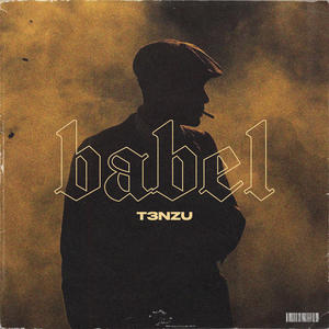 T3nzu《Babel》[MP3_LRC]