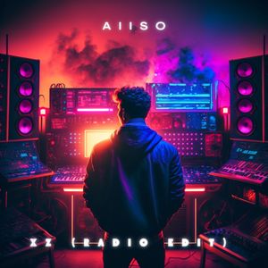 Aiiso《XZ(Radio Edit)》[MP3_LRC]