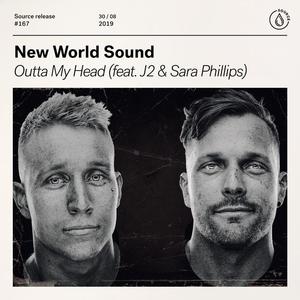 New World Sound&J2&Sara Phillips - Outta My Head (feat. J2 & Sara Phillips)