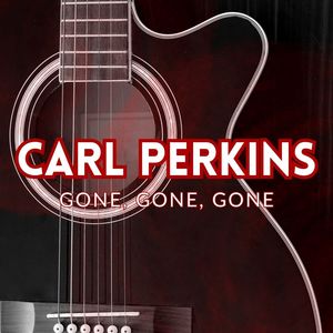 Carl Perkins《Matchbox》[MP3_LRC]