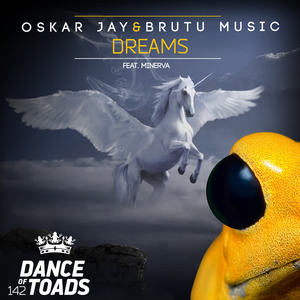 Oskar Jay&Brutu Music&Minerva《Dreams(Radio Edit)》[MP3_LRC]