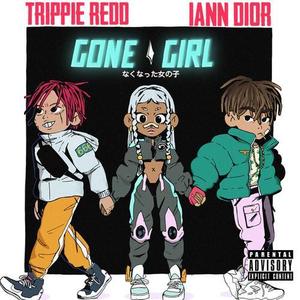 iann dior&Trippie Redd - gone girl (Explicit)