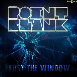 Point Blank《Bust the Window(Radio Edit)》[MP3_LRC]