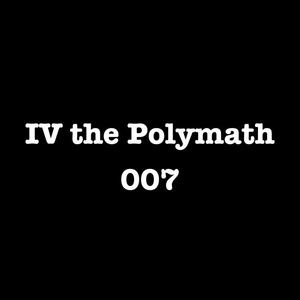 IV the Polymath《007》[MP3_LRC]