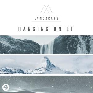 LVNDSCAPE《Hanging On》[MP3_LRC]