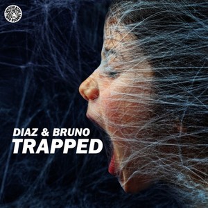 Diaz & Bruno《Trapped(Radio Edit)》[MP3_LRC]