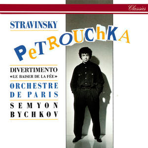 Orchestre de Paris&Semyon Bychkov《Stravinsky: Petrouchka - Version 1947 - Scene 4 - The Shrovetide Fair - The Wet-nurses - The Peasant and the Bear - The Merchant and the Gipsies - The Coachmen and the Grooms - The Masqueraders - Petrouchka's Death》[MP3_LRC]