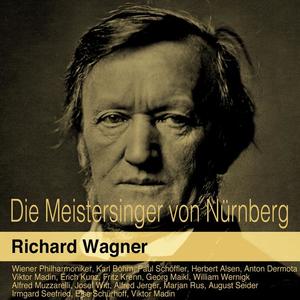 维也纳爱乐乐团&Karl Böhm&Herbert Alsen&Erich Kunz《"Seid meiner Treue wohl versehen" (Pogner, Beckmesser, Walther)》[MP3_LRC]